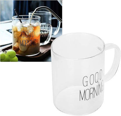 Stylish Good Morning Printed  Borosilicate Clear Glass Mug with Handle - 400ml Capacity | Juice, Tea, Coffee, Cocktails